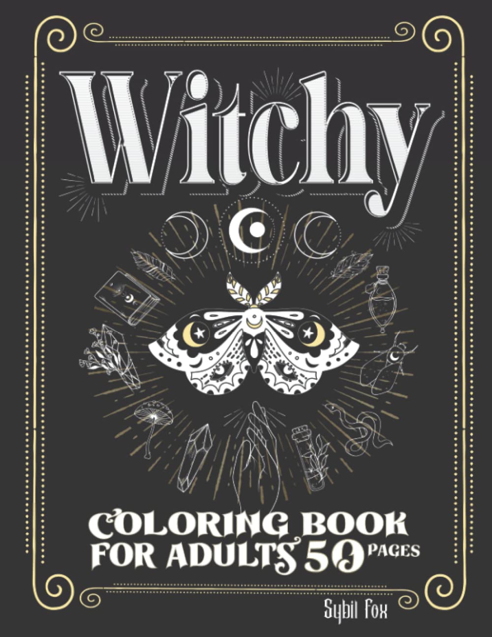 Witchy Coloring Book for Adults: 50 Modern Witch Coloring Pages ...