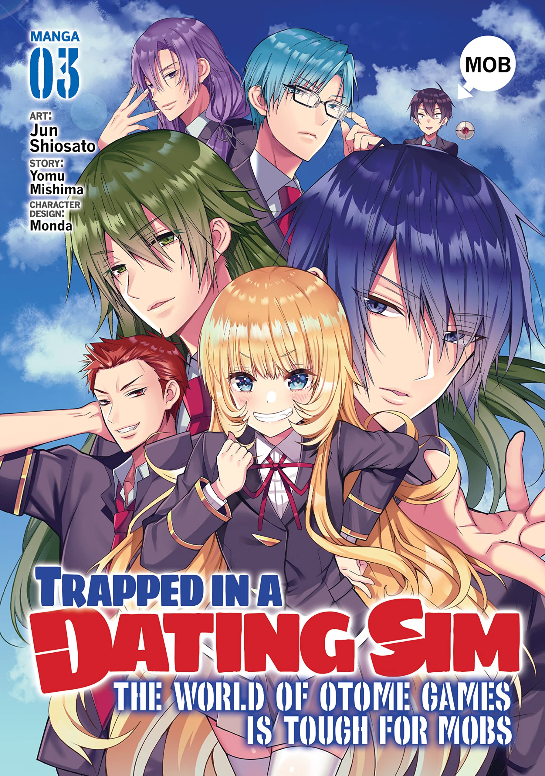 Trapped in a Dating Sim: The World of Otome Games is Tough for Mobs Vol. 3 (Trapped in a Dating Sim: The World of Otome Games is Tough for Mobs