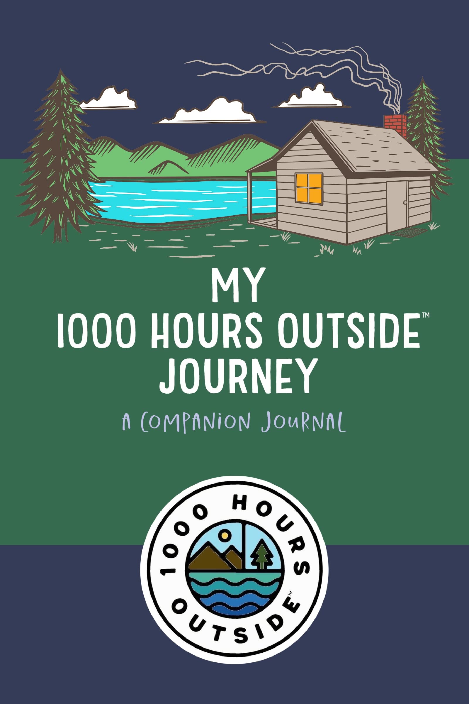 My 1000 Hours Outside Journey a Companion Journal by Ginny