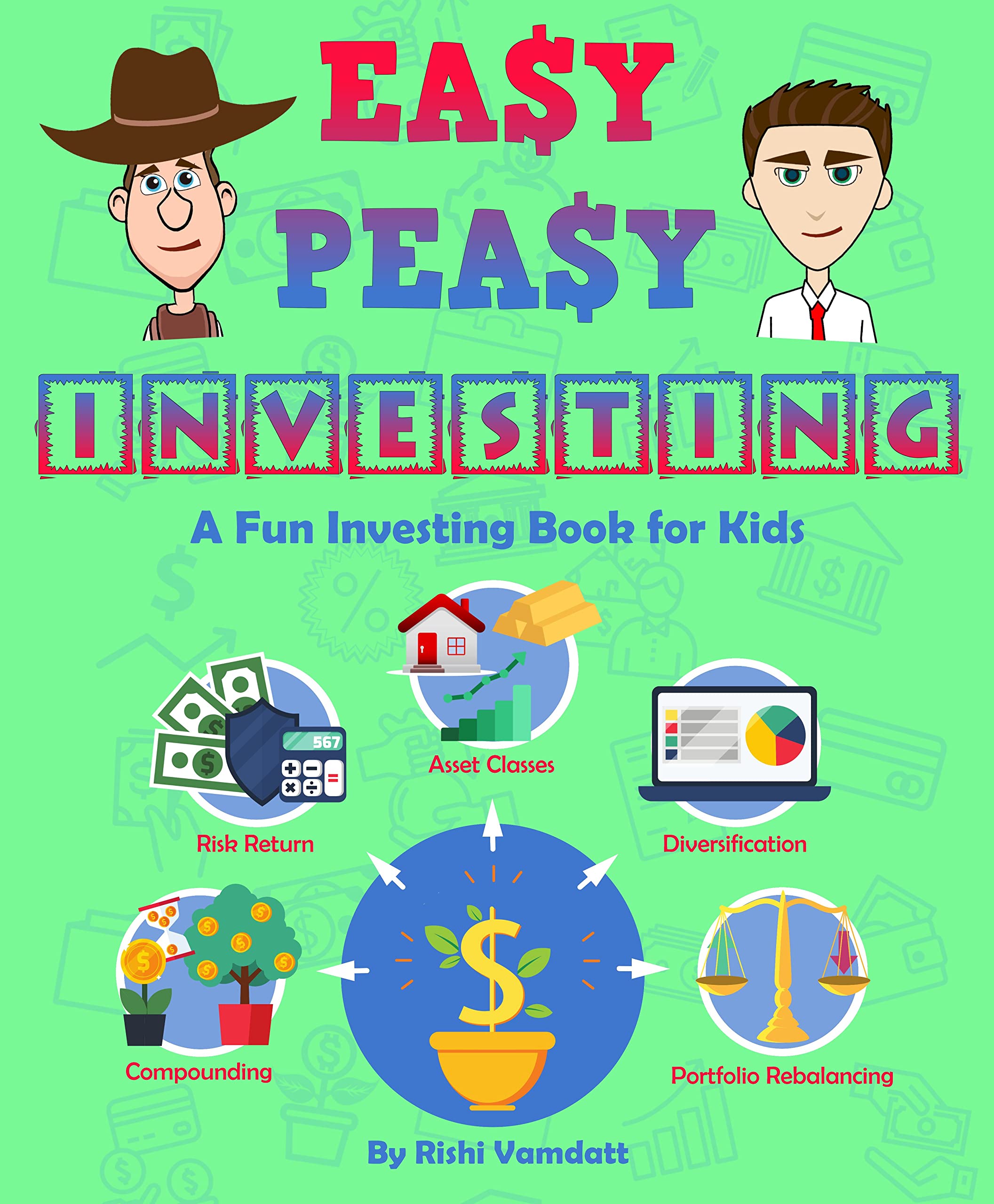 Easy Peasy Investing: A Fun Investing Book for Kids