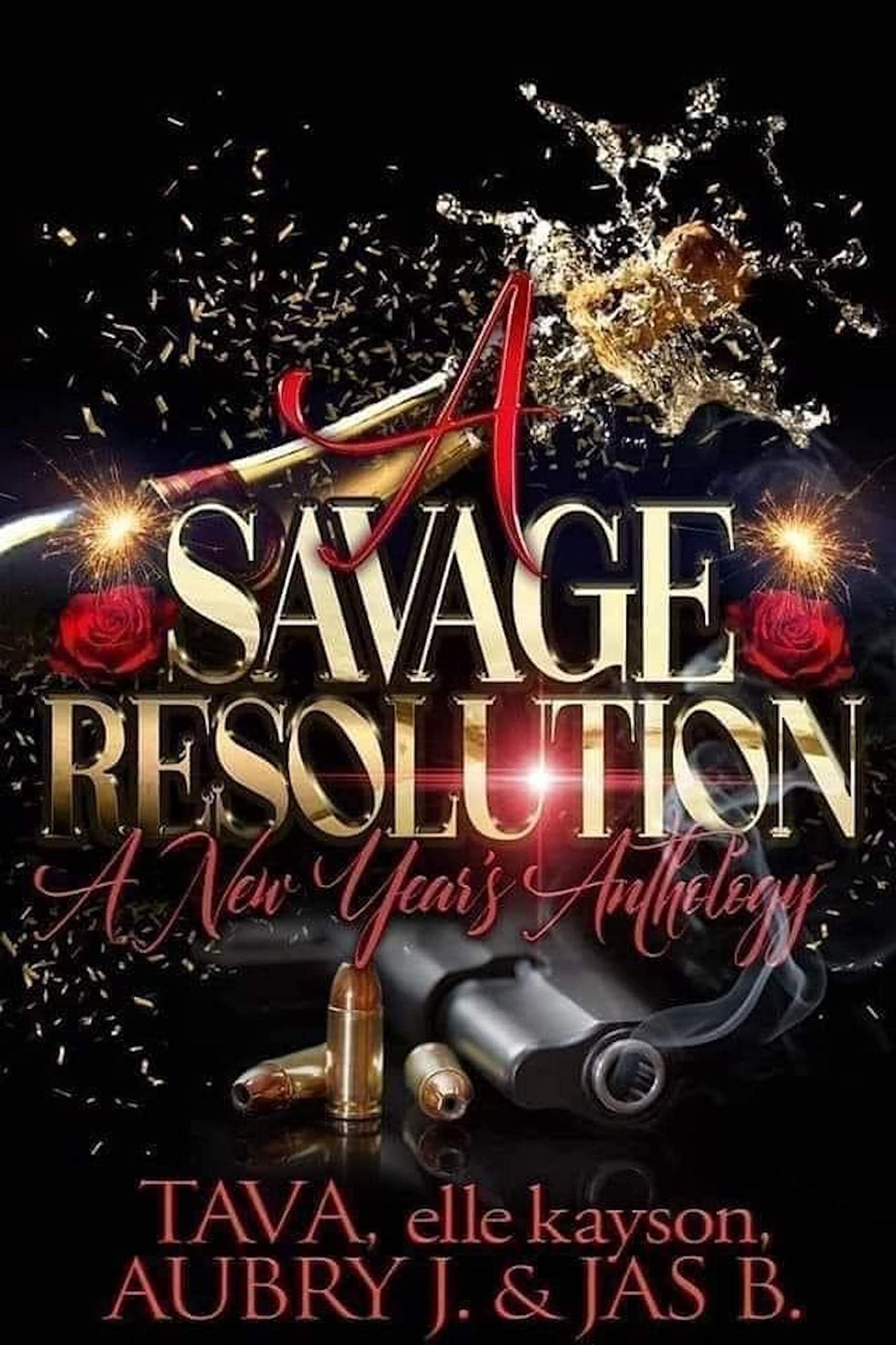 A Savage Resolution: A New Year's Anthology