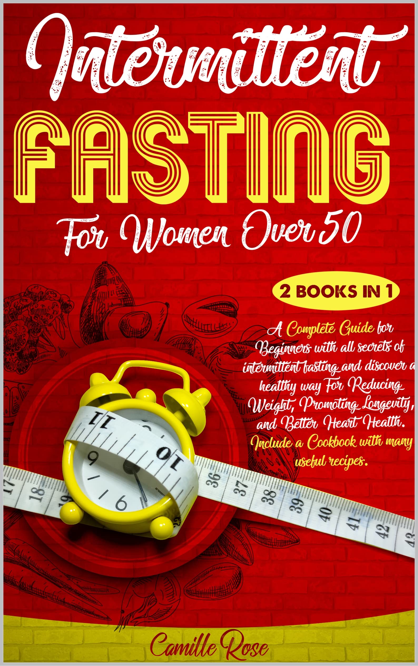 INTERMITTENT FASTING FOR WOMEN OVER 50: A Complete Guide with All ...