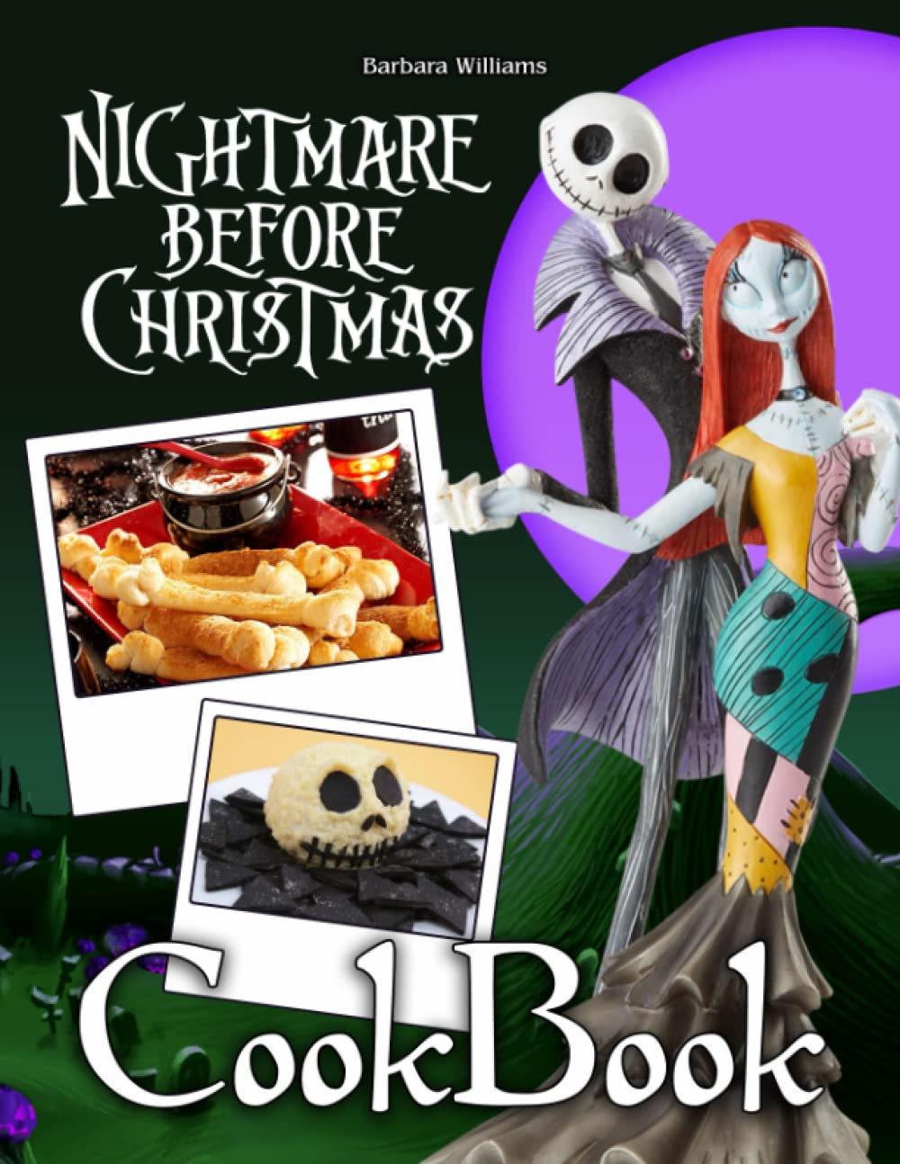 The Nightmare Before Christmas Cookbook Treat Yourself And Your Loved Nightmare Before Christmas Cookbook