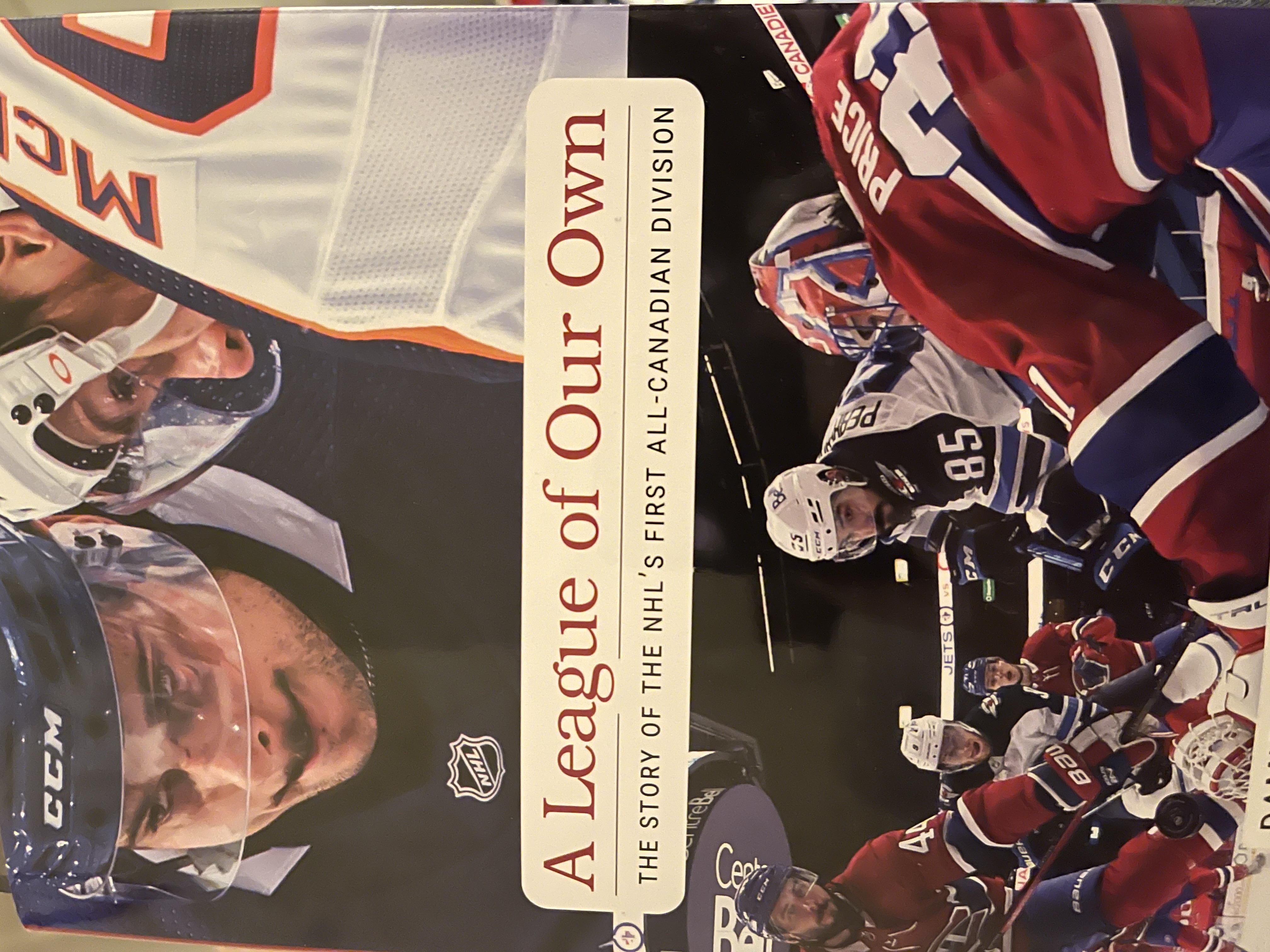 A League of Our Own: THE STORY OF THE NHL'S FIRST ALL-CANADIAN DIVISION