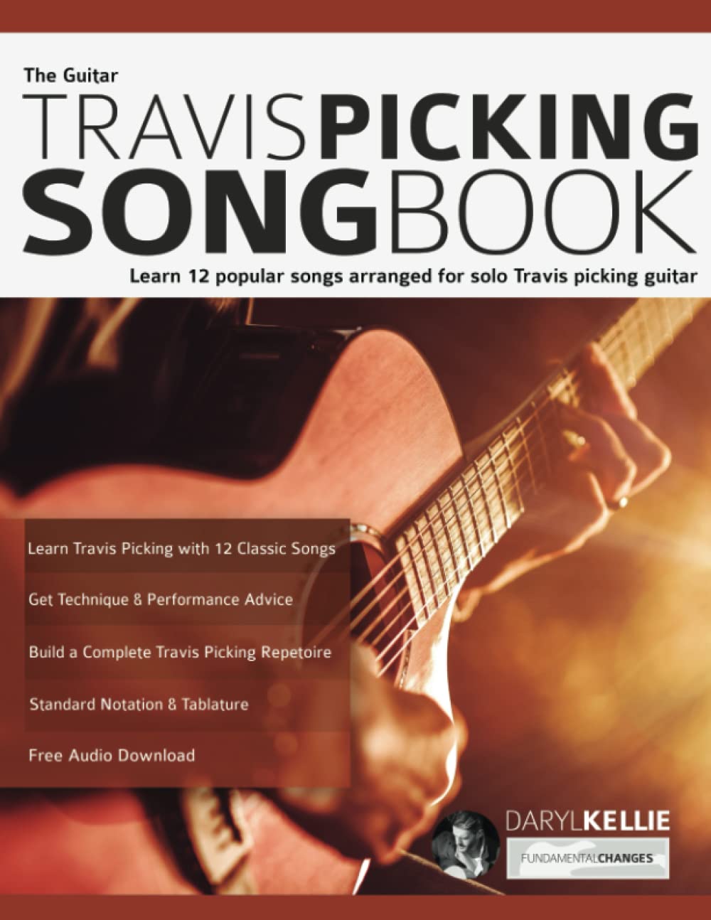 The Guitar Travis Picking Songbook Learn 12 popular songs arranged for