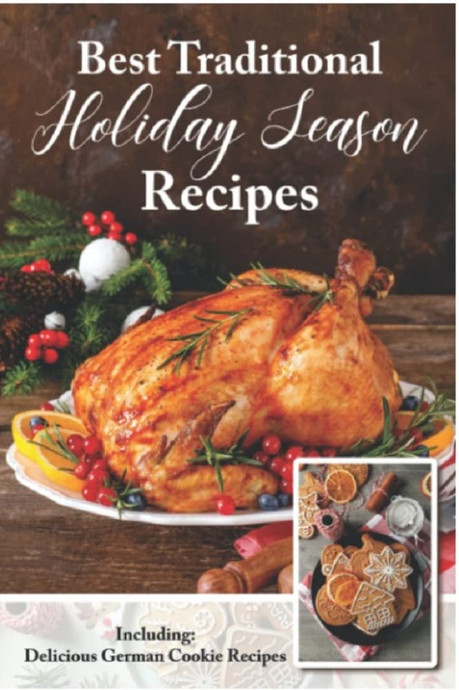 Best Traditional Holiday Season Recipes Cookbook with delicious