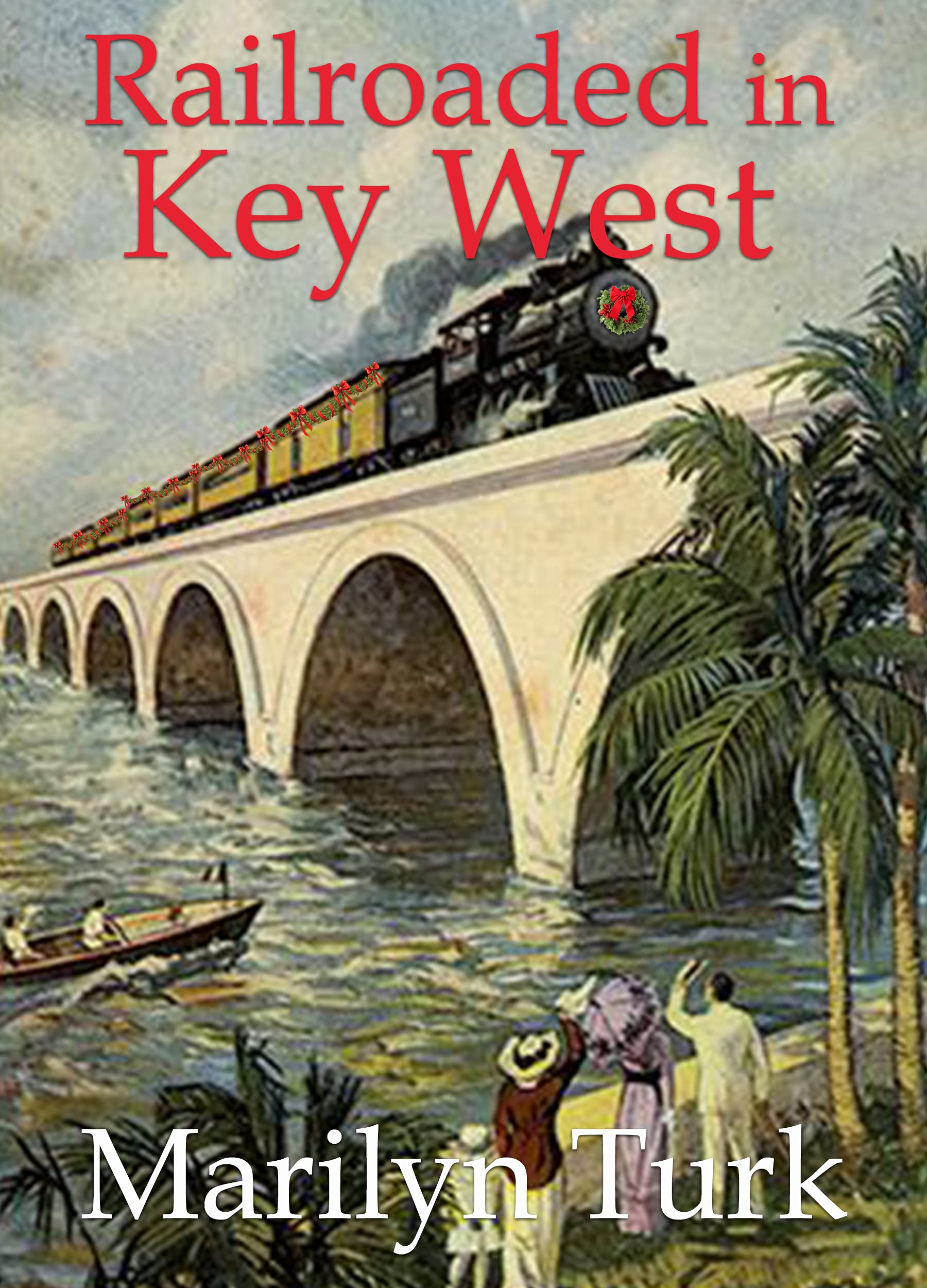 Railroaded in Key West book cover