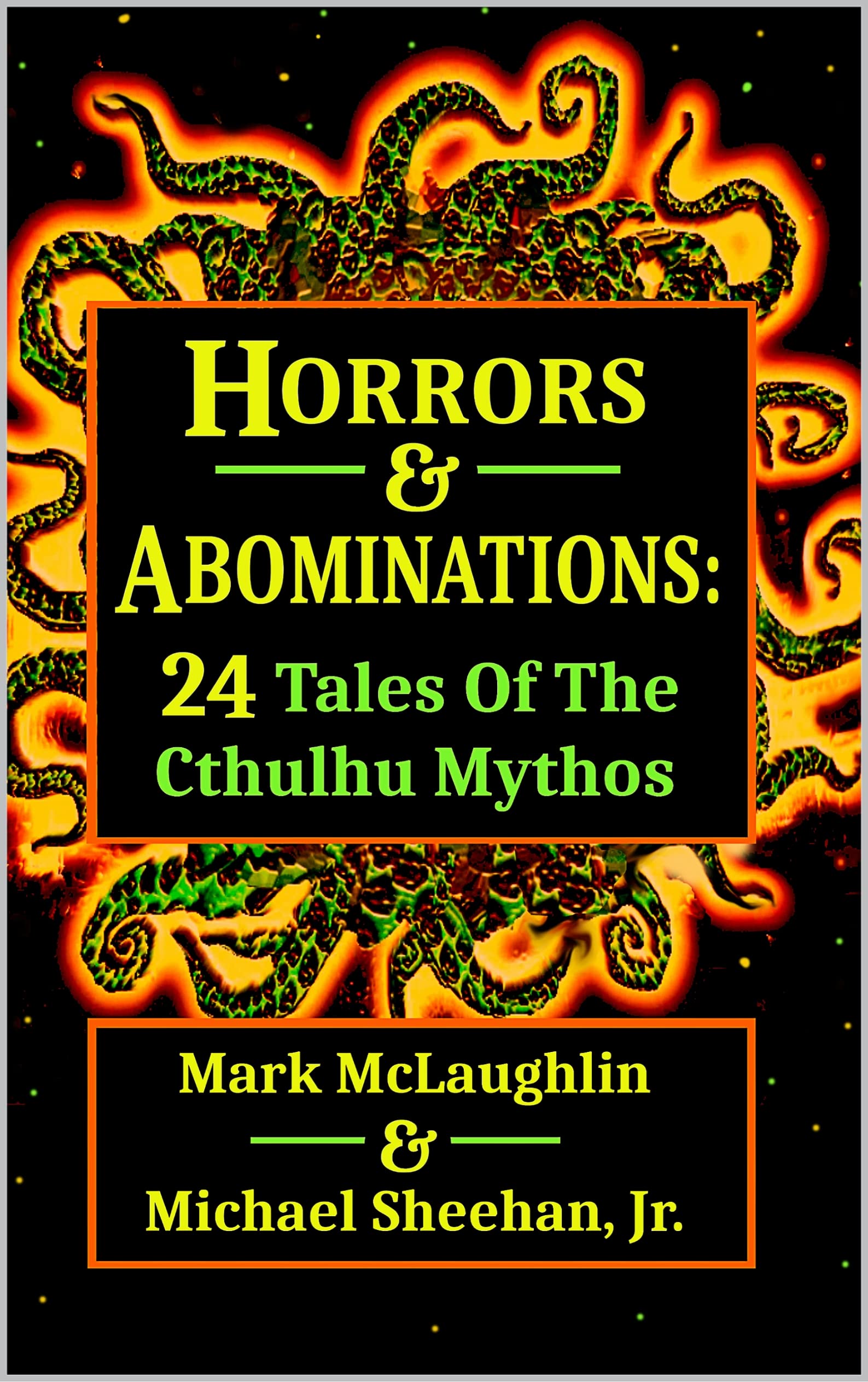 Horrors & Abominations: 24 Tales Of The Cthulhu Mythos
