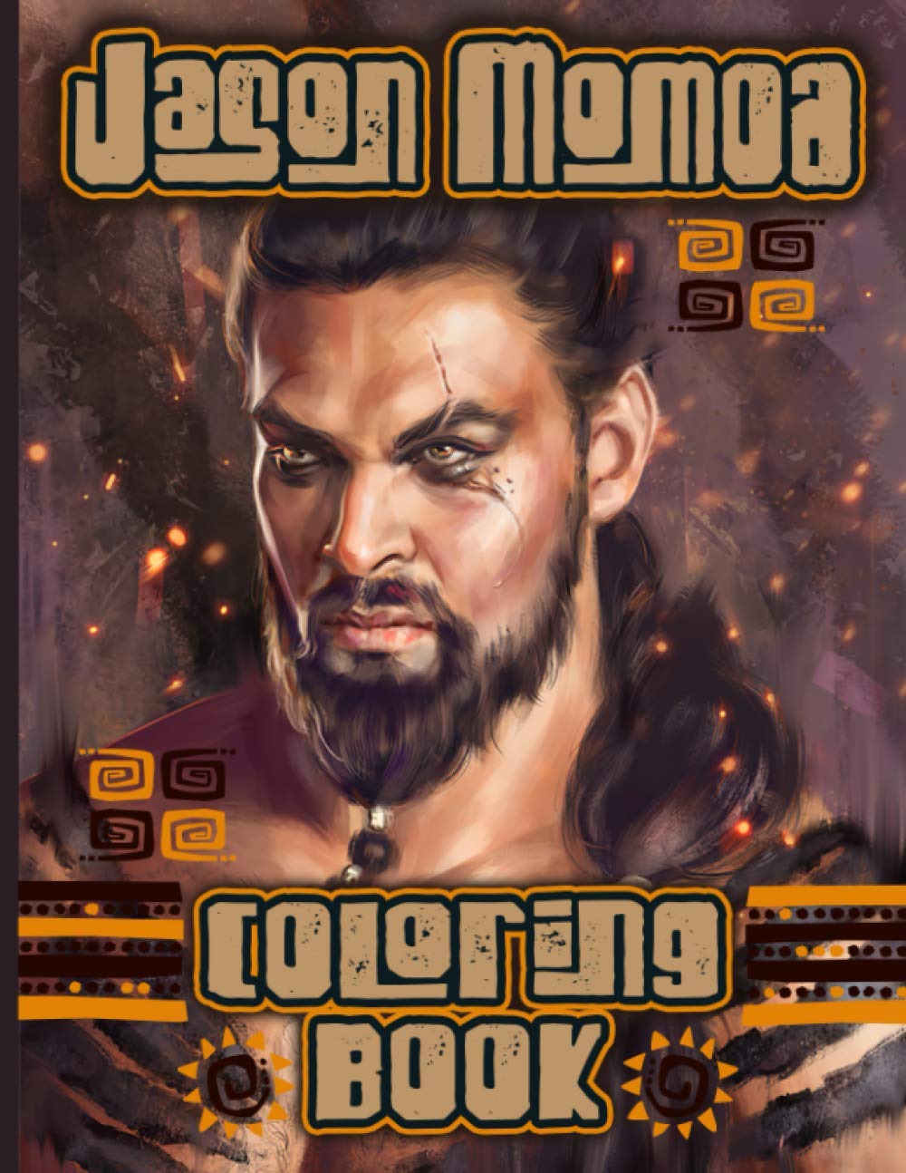 Jason Momoa Coloring Book: Coloring Books For Adult Jason Momoa