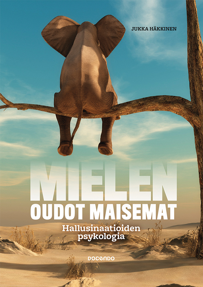 Mielen oudot maisemat — Hallusinaatioiden psykologiaa