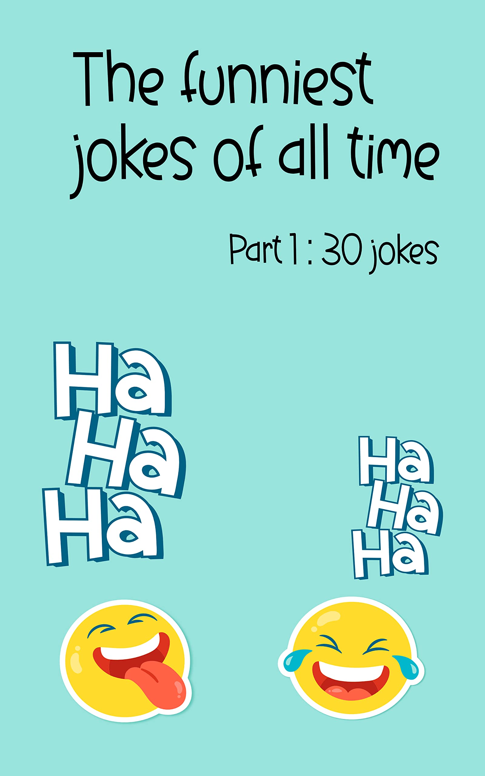 The Funniest Jokes Of All Time Clean Funny Jokes For Everyone Part 1