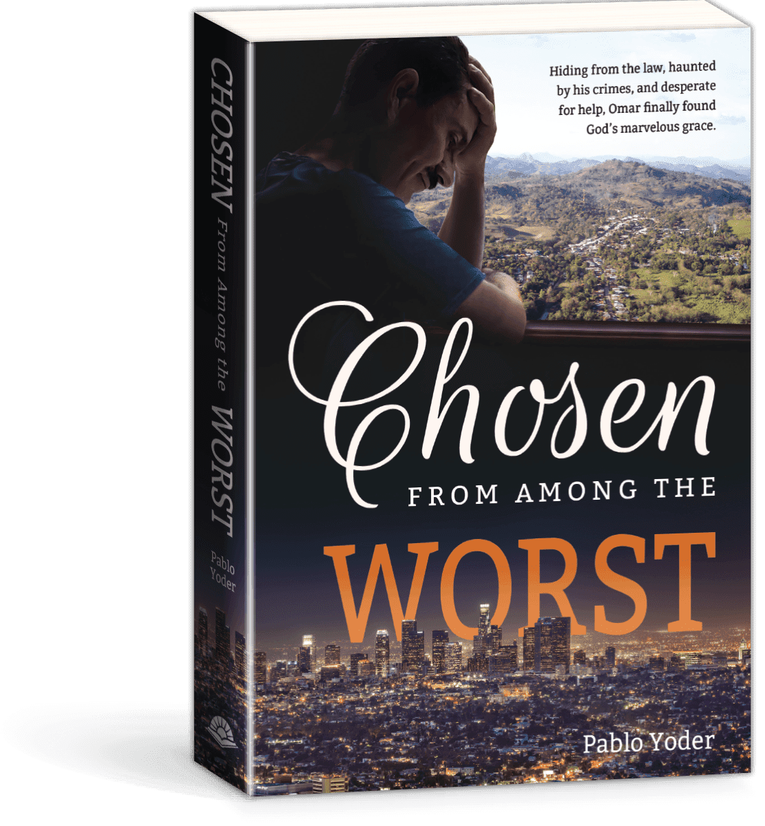 Chosen From Among the Worst