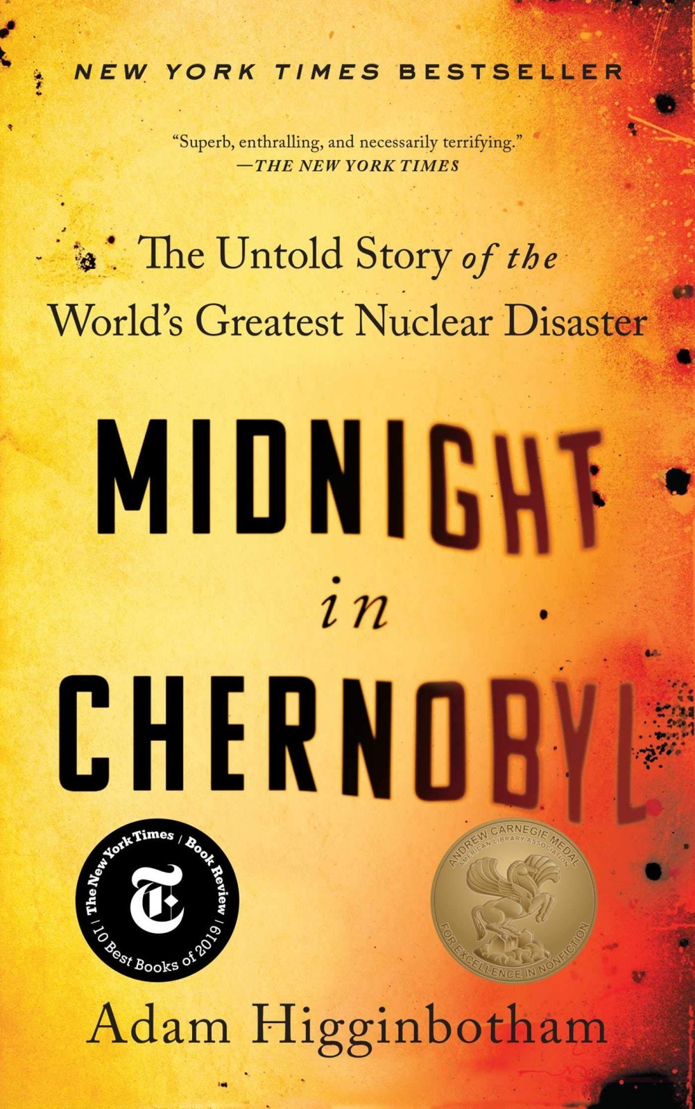 Midnight in Chernobyl: The Untold Story of the World's Greatest Nuclear Disaster