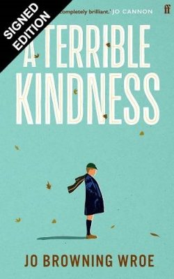 A Terrible Kindness