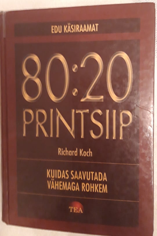 80:20 printsiip. Kuidas saavutada vähemaga rohkem.