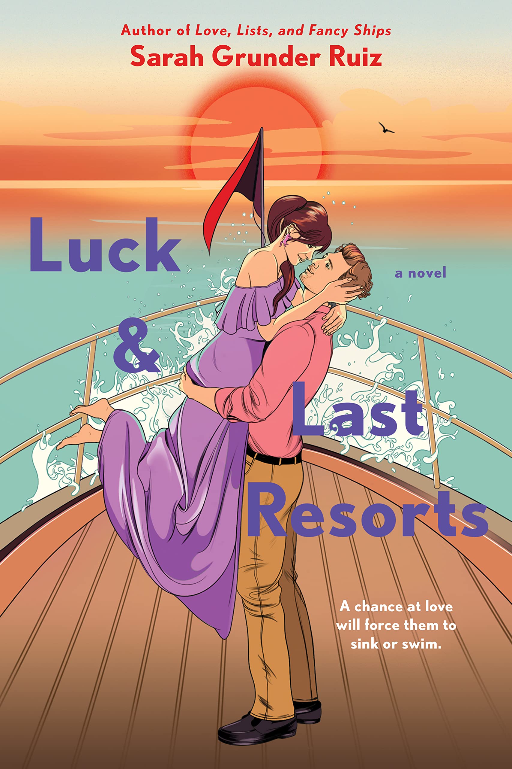 Luck and Last Resorts (Love, Lists & Fancy Ships, #2)