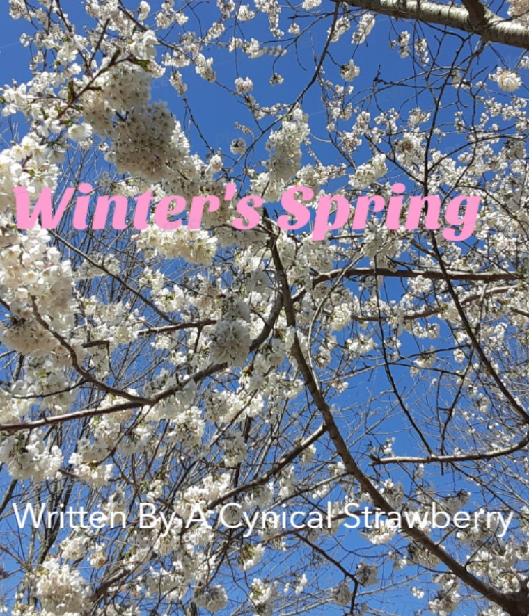 Winter’s Spring by Cynical Strawberry | Goodreads