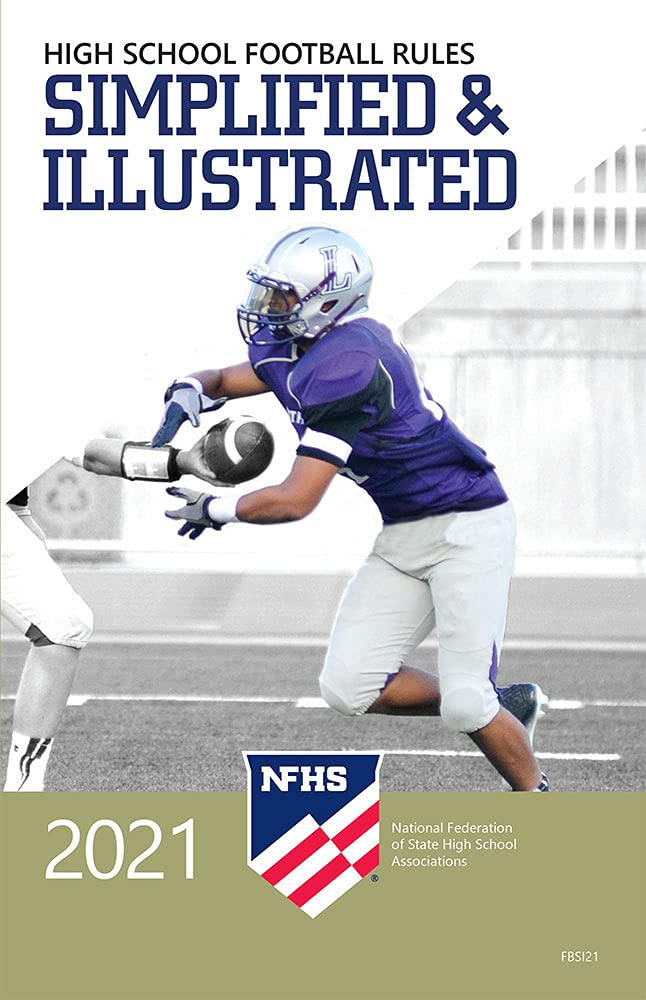 2021 NFHS Football Rules Simplified & Illustrated by National