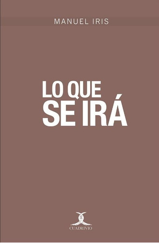 Lo que se irá