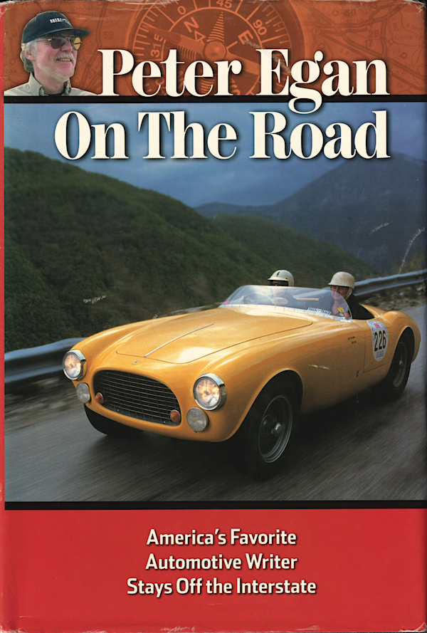 Peter Egan on the Road America's favorite automotive writer stays off