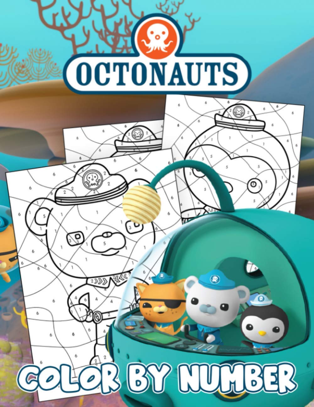 Octonauts Color By Number: A Cool Coloring Book Providing Lots Of ...