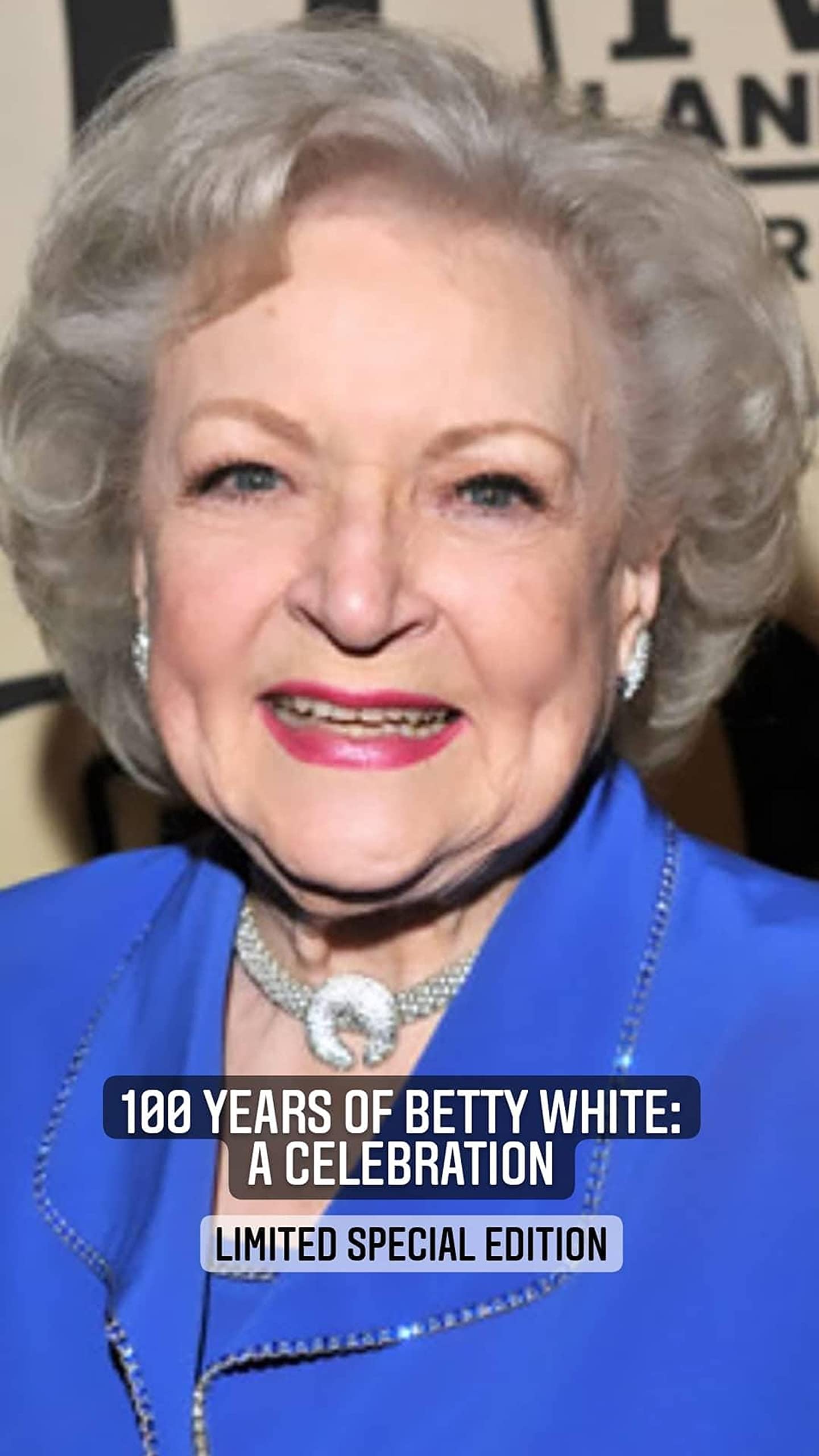100 Years of Betty White A Celebration Special Limited Edition by