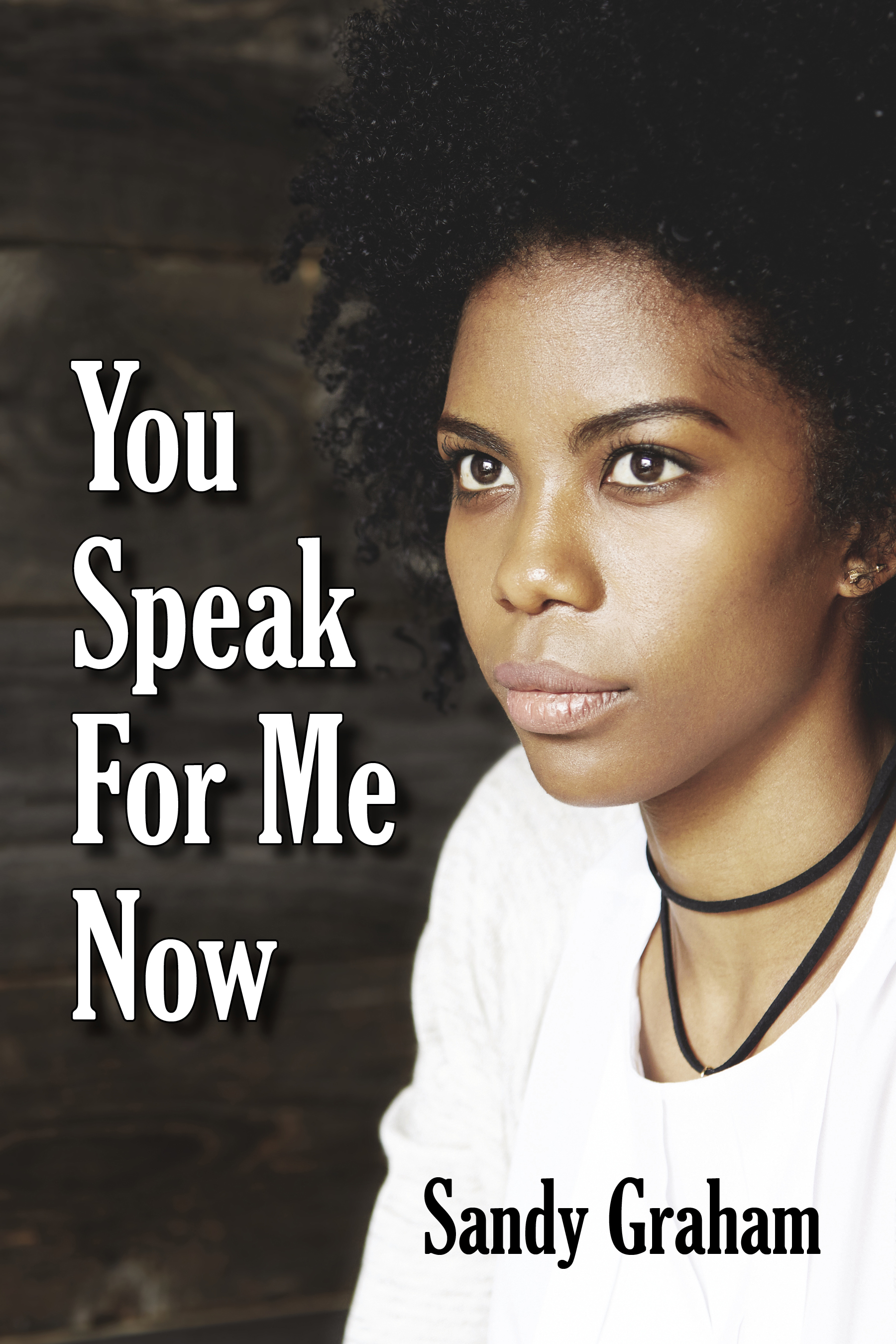 You Speak for Me Now