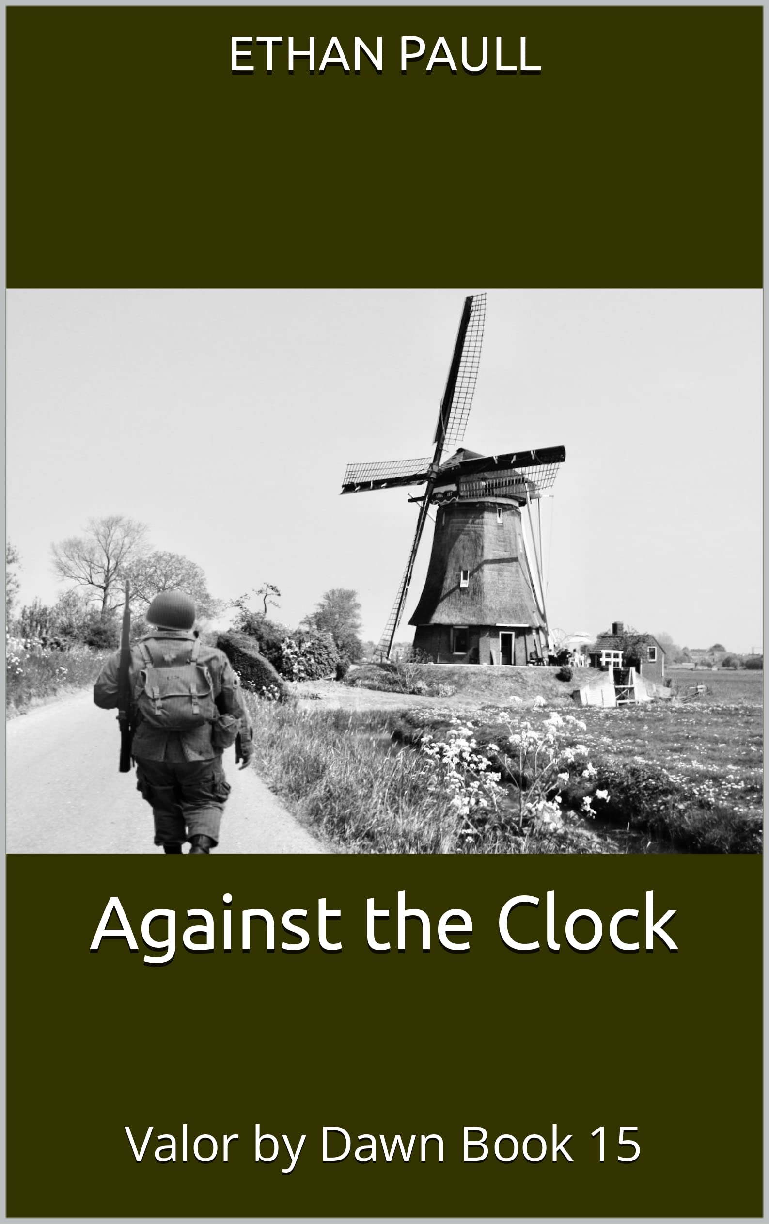 Against the Clock Valor by Dawn Book 15 by Ethan