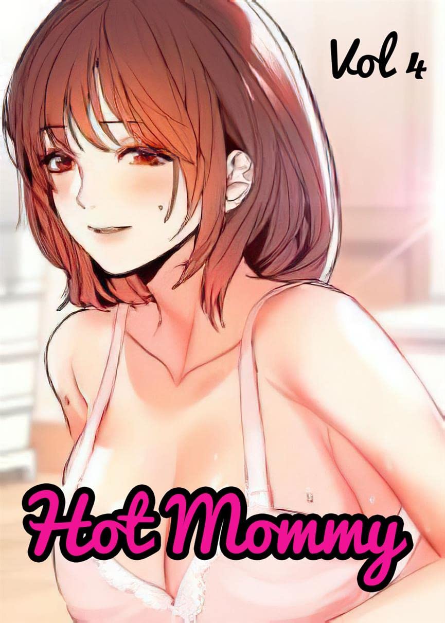 Hot Mommy Vol 4 by Mark Rinsma | Goodreads