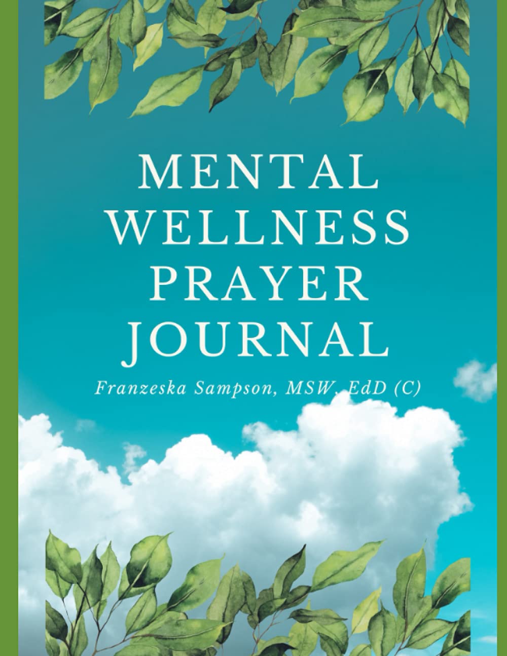 Mental Wellness Workbook by Franzeska Sampson Goodreads