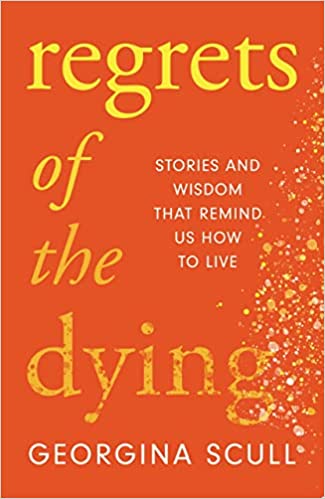 Writing Top Five Regrets of the Dying has brought me to tears, Death and  dying