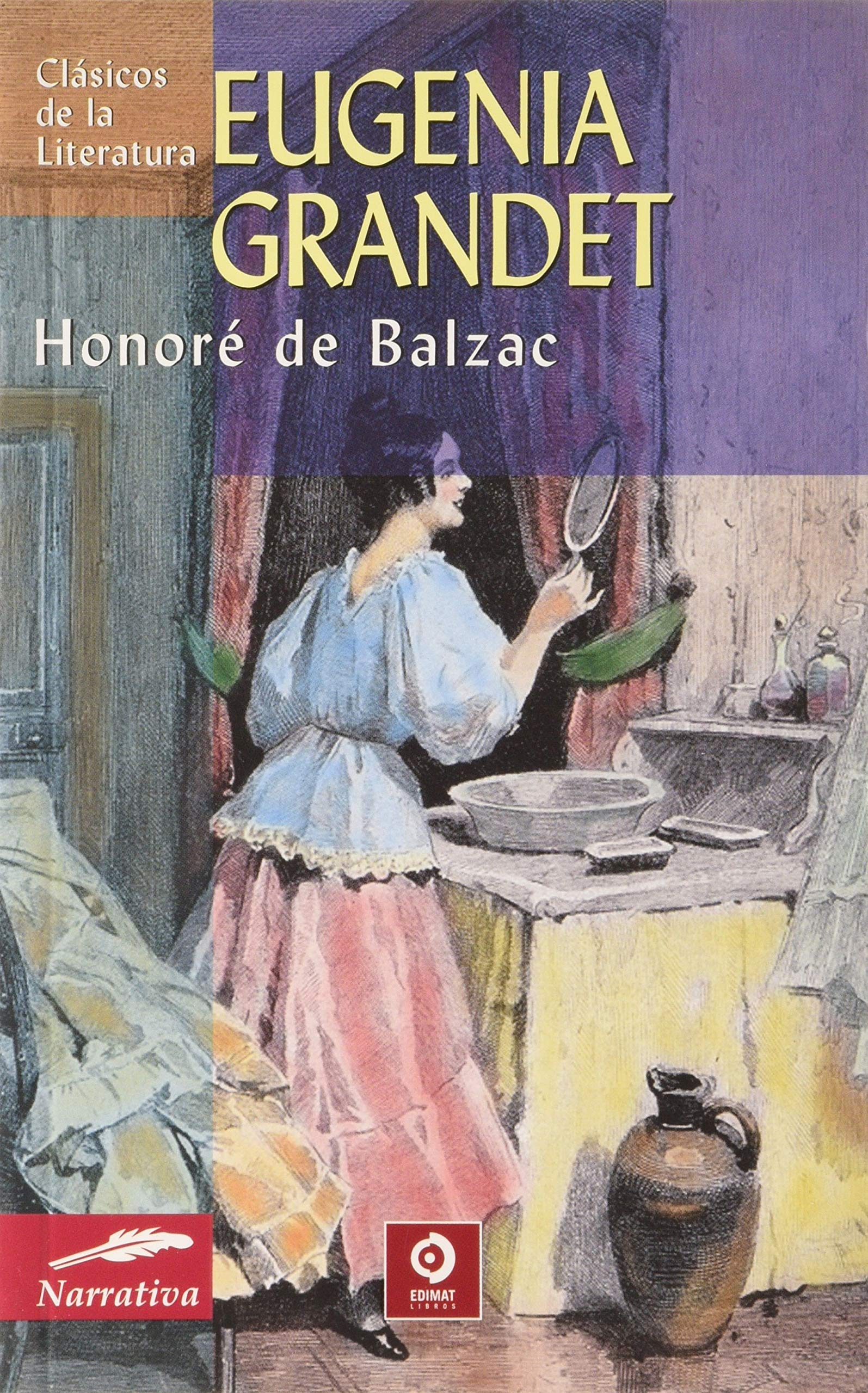 EUGENIA GRANDET (CLÁSICOS DE LITERATURA) by Honoré de Balzac Goodreads