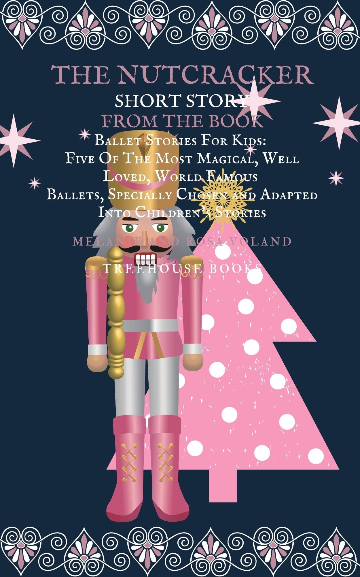 The Nutcracker Short Story From The Book Ballet Stories For Kids Five