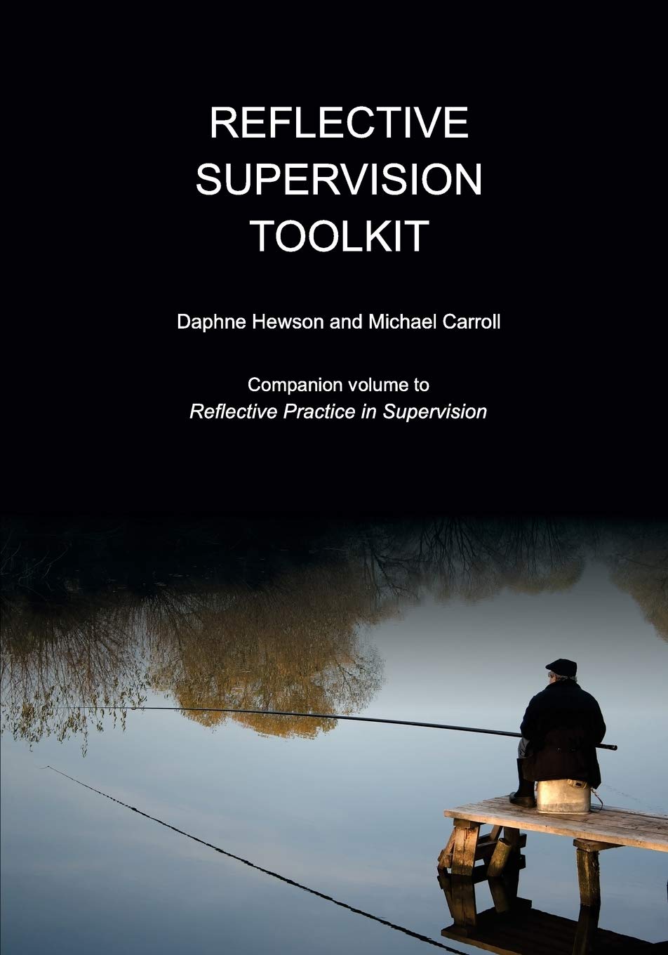 Reflective Supervision Toolkit by Daphne Hewson Goodreads