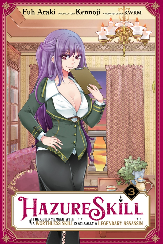 Hazure Skill: The Guild Member with a Worthless Skill Is Actually a Legendary Assassin (Manga), Vol. 3