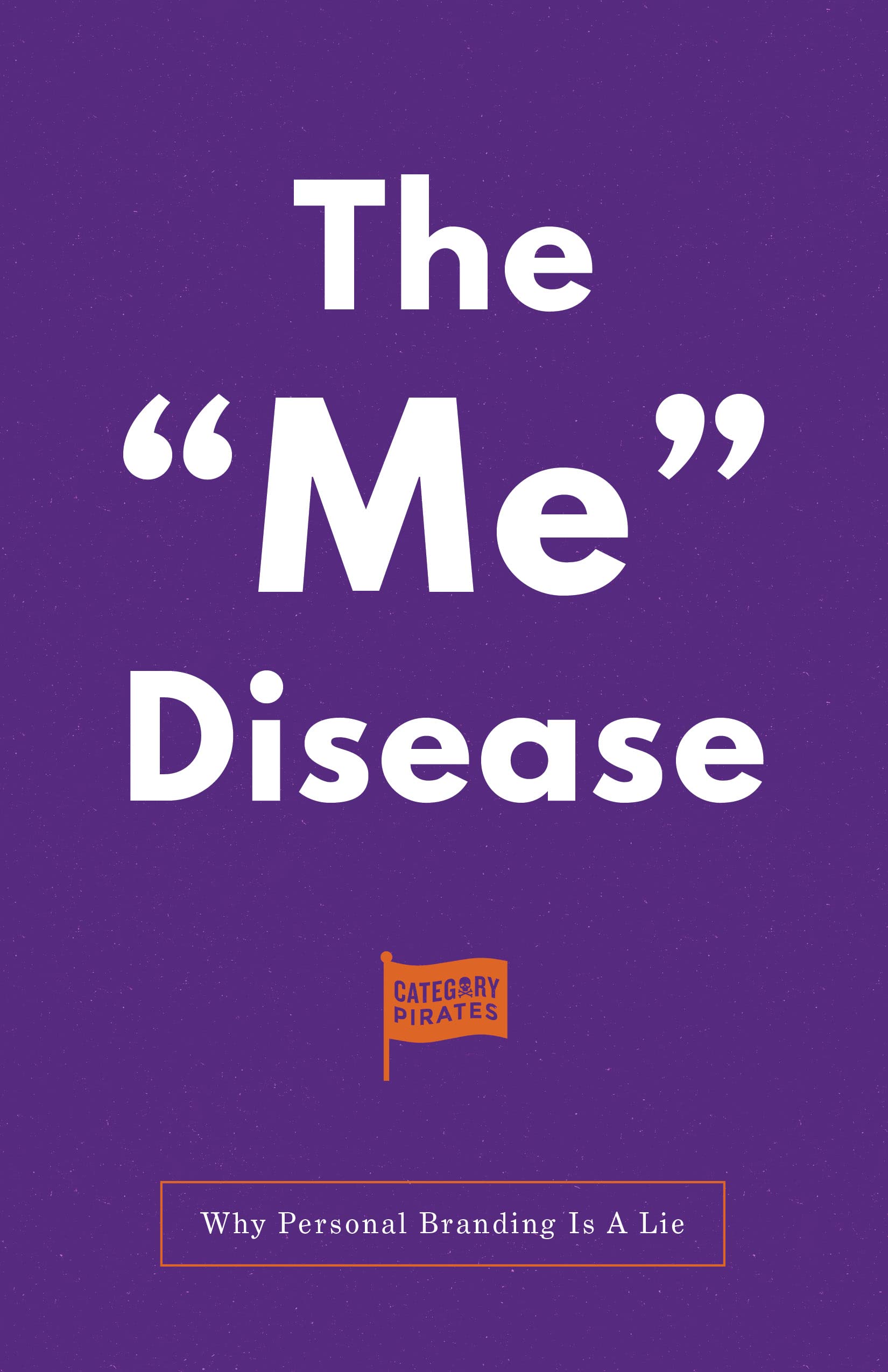 The "Me" Disease book cover