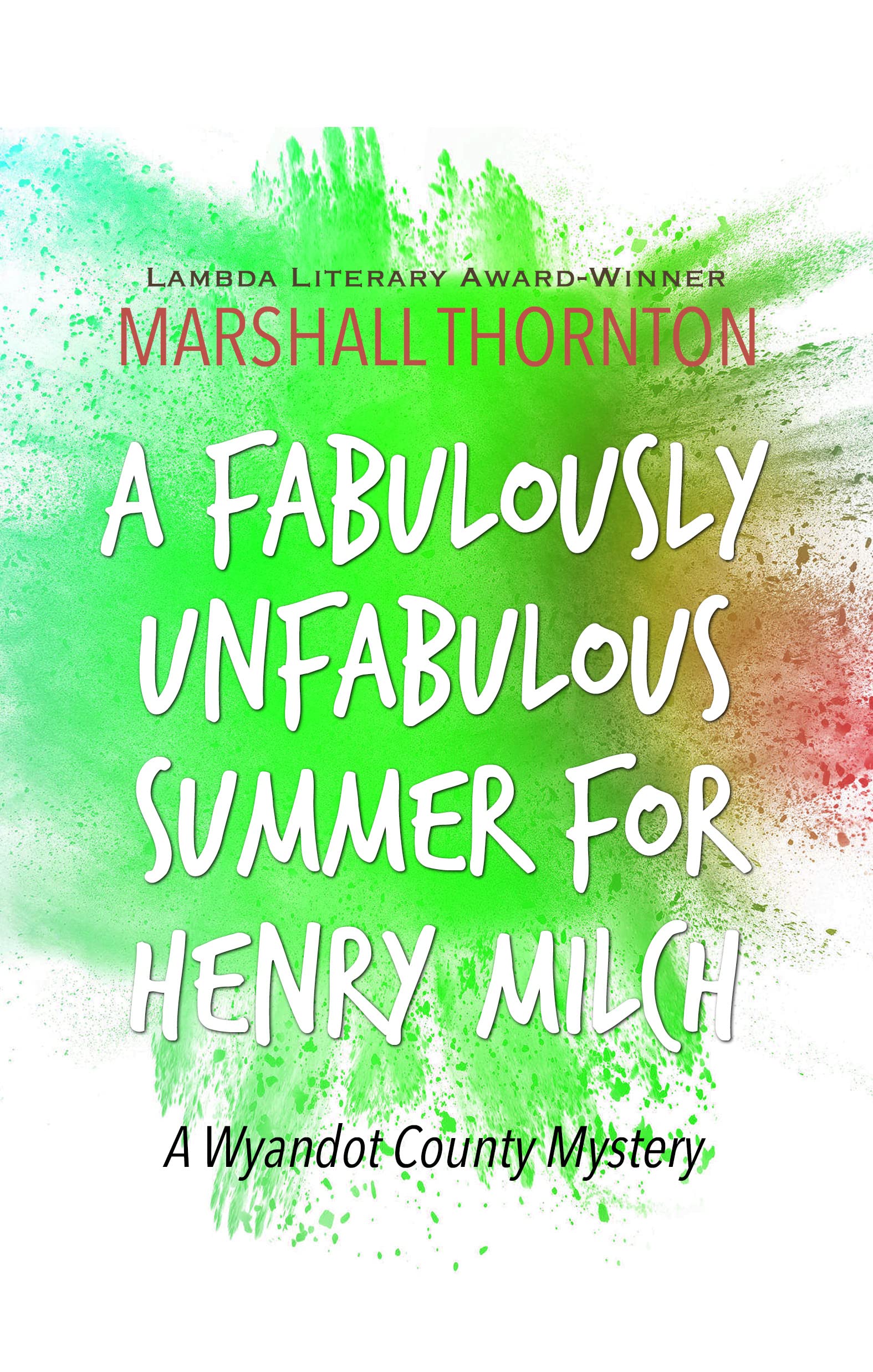 A Fabulously Unfabulous Summer for Henry Milch