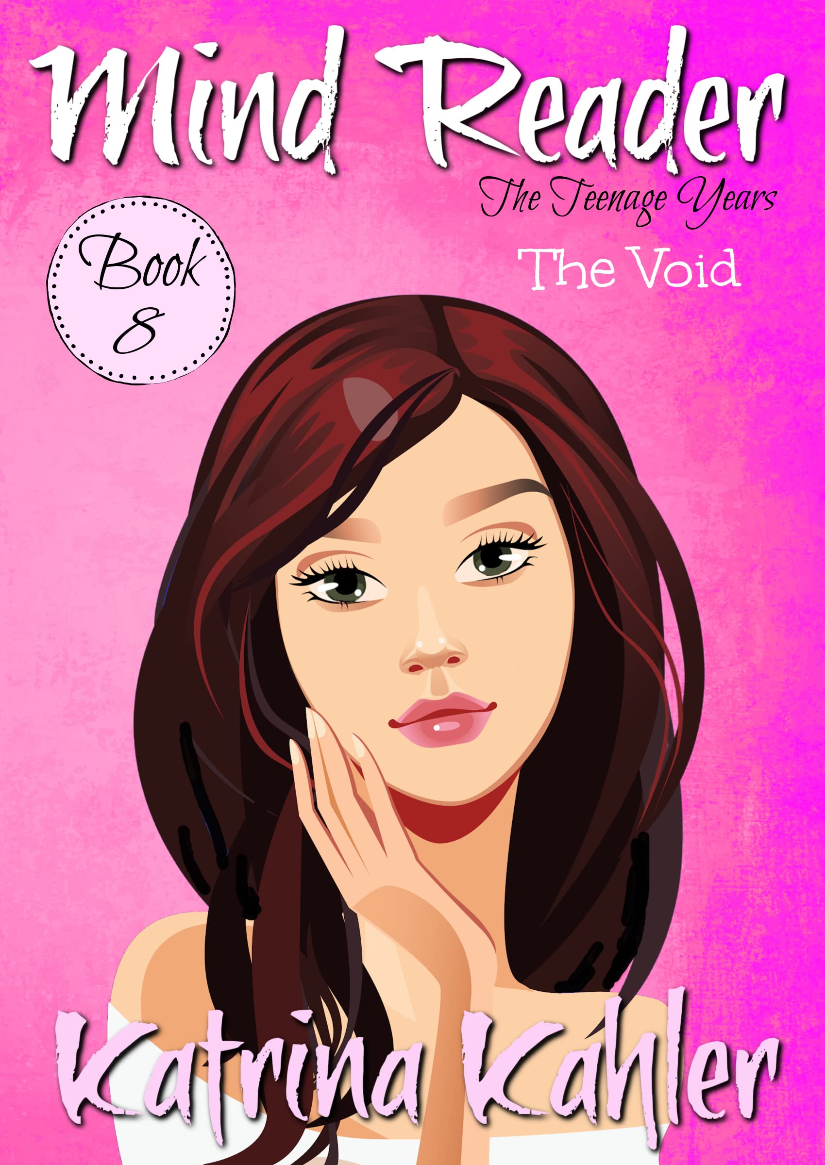 Mind Reader - The Teenage Years: Book 8: The Void