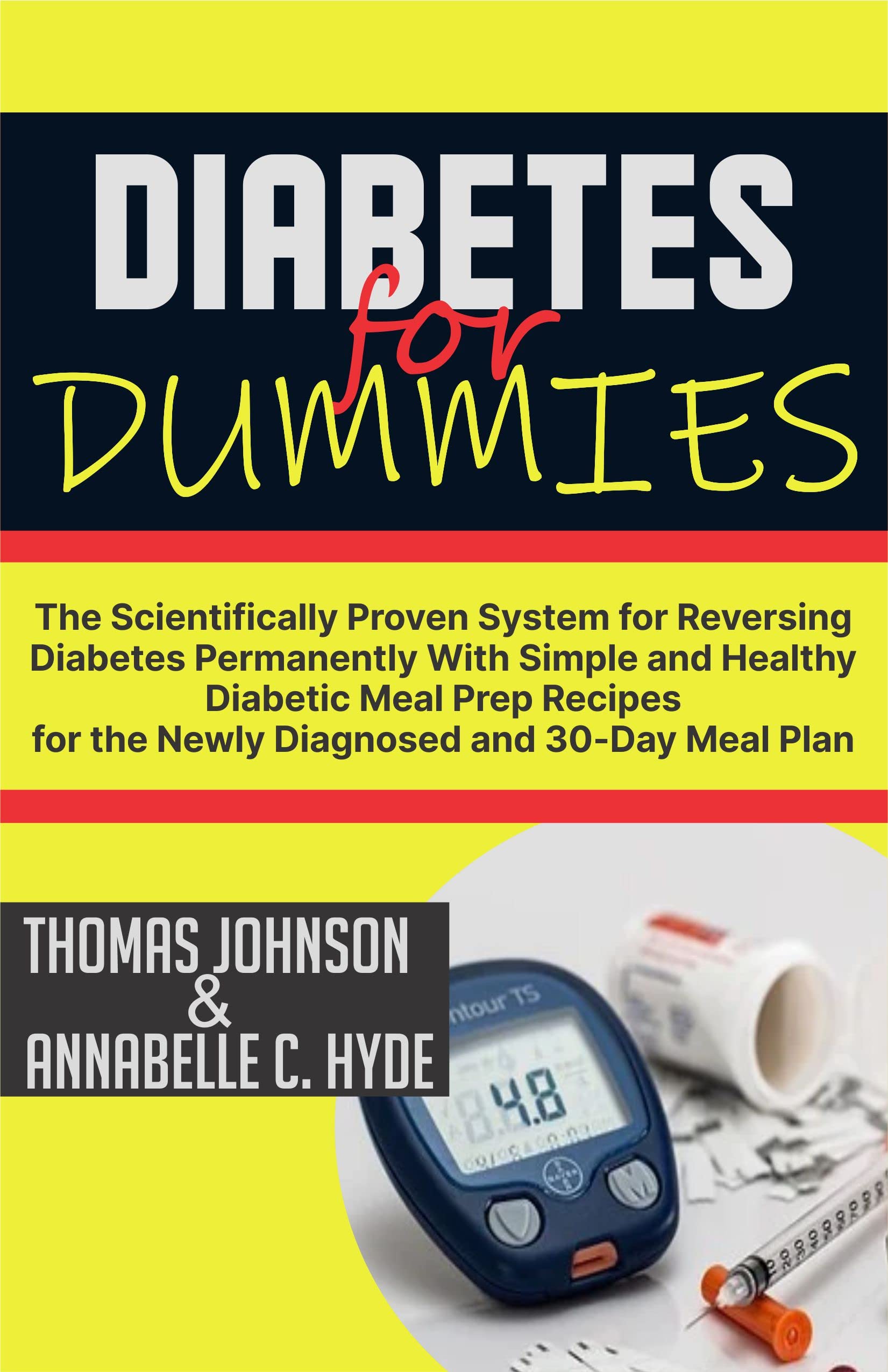 Diabetes for Dummies The Scientifically Proven System for Reversing
