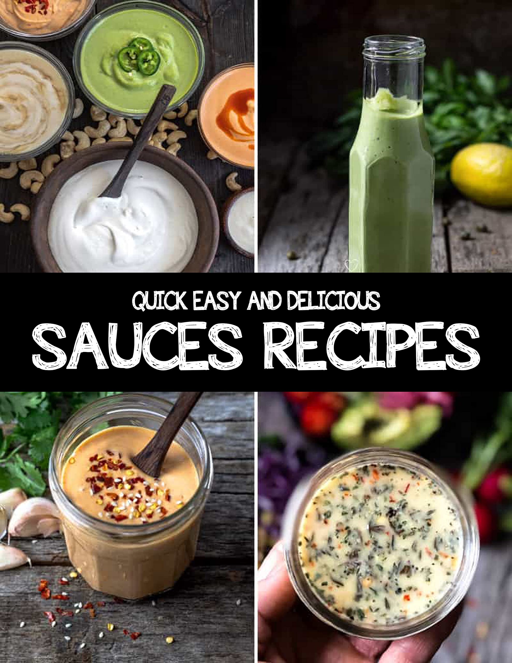 Quick, Easy and Delicious Sauces Recipes How to Make Delicious Dishes