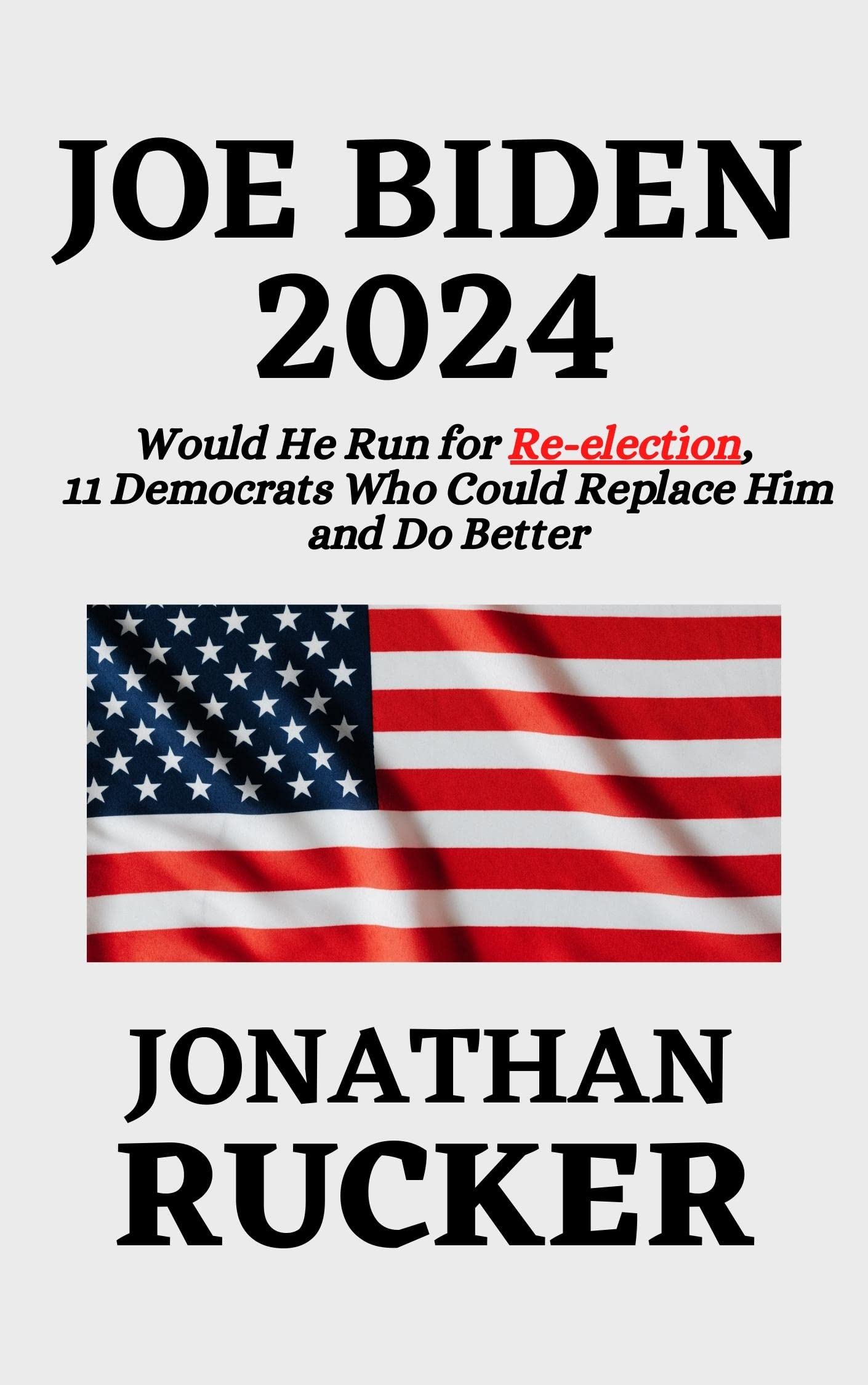 JOE BIDEN 2024: Would He Run for Reelection, 11 Democrats Who Could ...