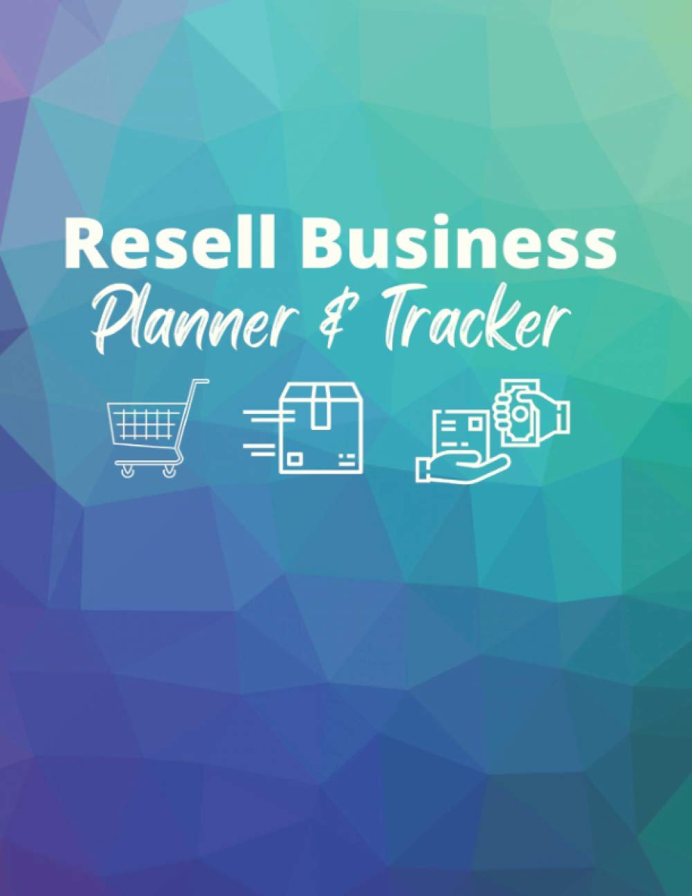 Reseller Business Planner & Tracker by Deanna Balestra Goodreads