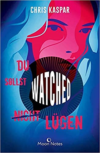 Watched - Du sollst (nicht) lügen
