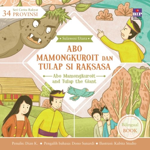 Tulap Abo Mamongkuroit dan Tulap Si Raksasa by Dian Kristiani | Goodreads