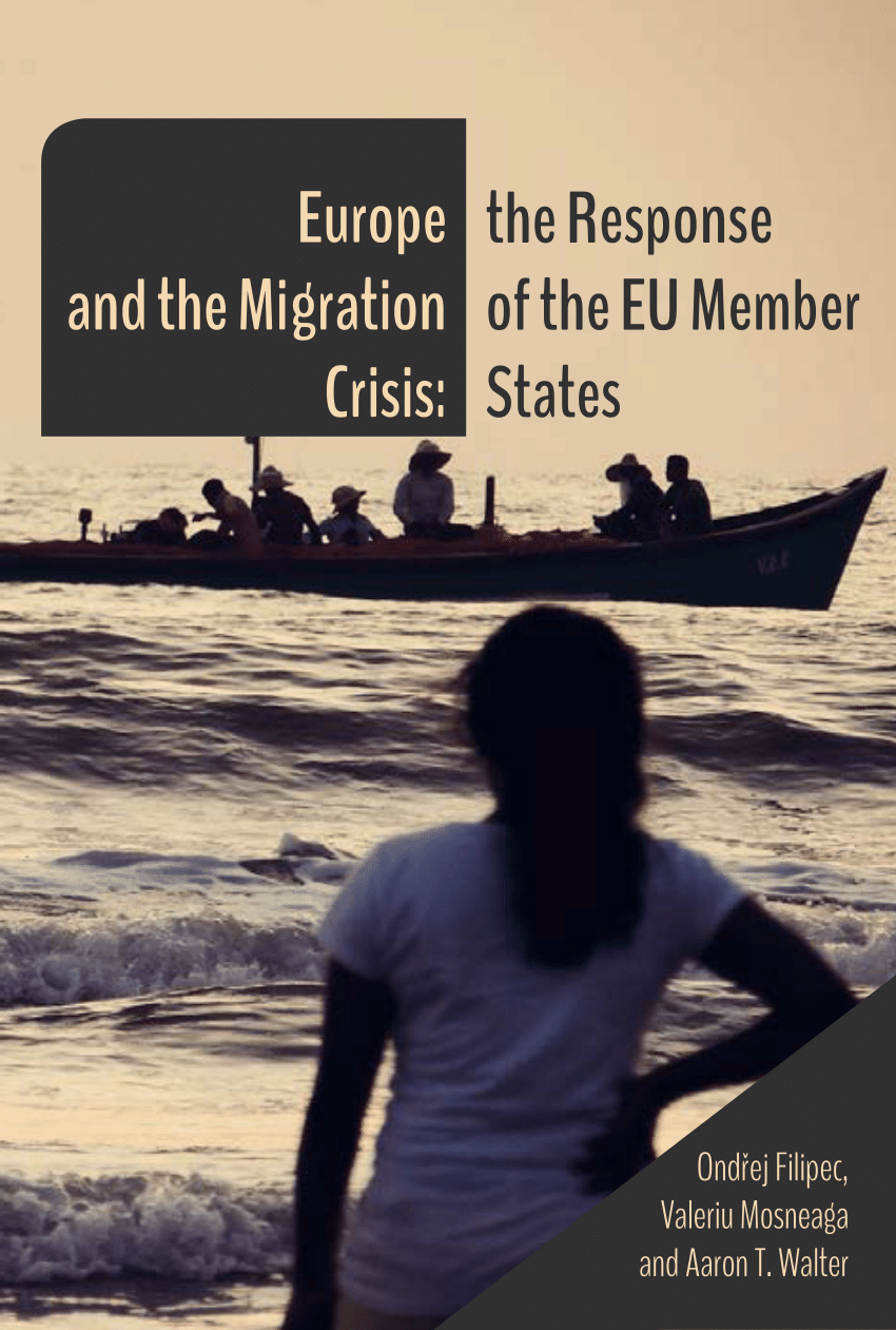Europe and the Migration Crisis: The Response of the EU Member States ...