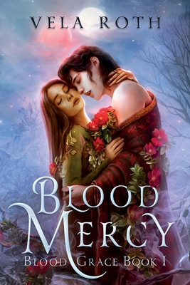 Blood Mercy (Blood Grace #1)