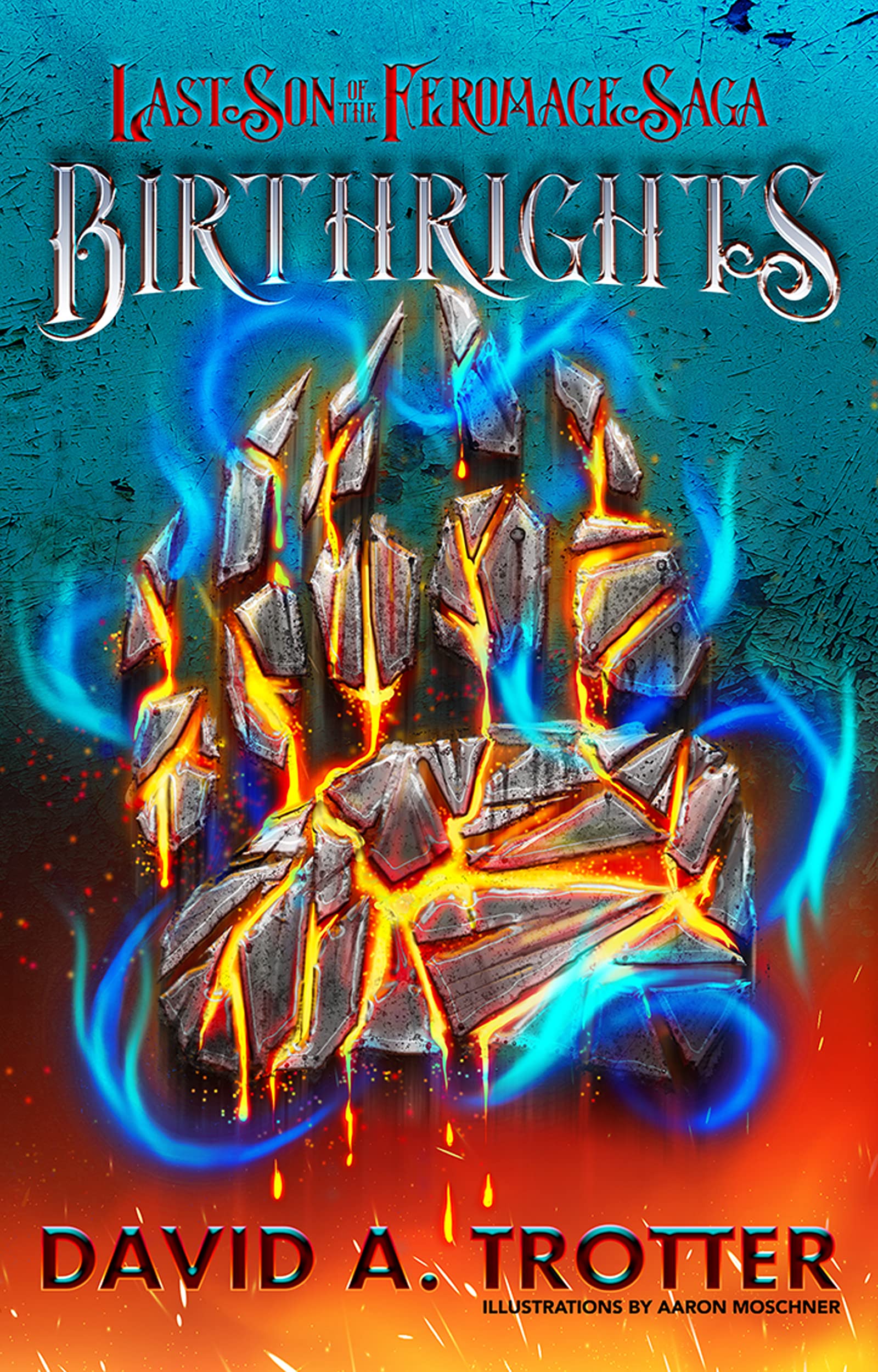 Birthrights: Book One of the Last Son of the Feromage Saga