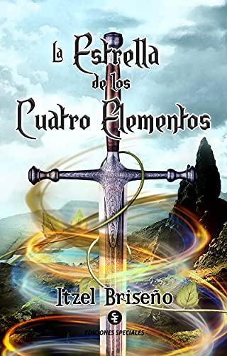 La estrella de los cuatro elementos by Itzel Briseño | Goodreads