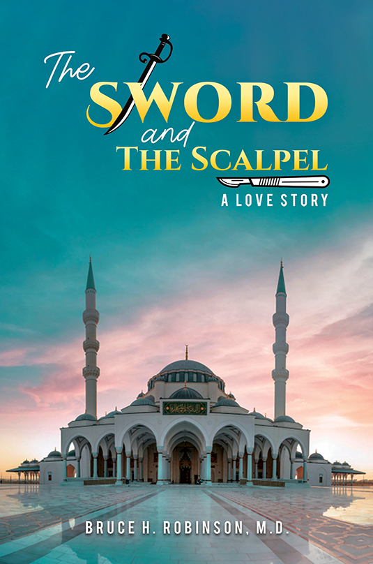 The Sword and the Scalpel by Bruce H. Robinson, M.D. Goodreads