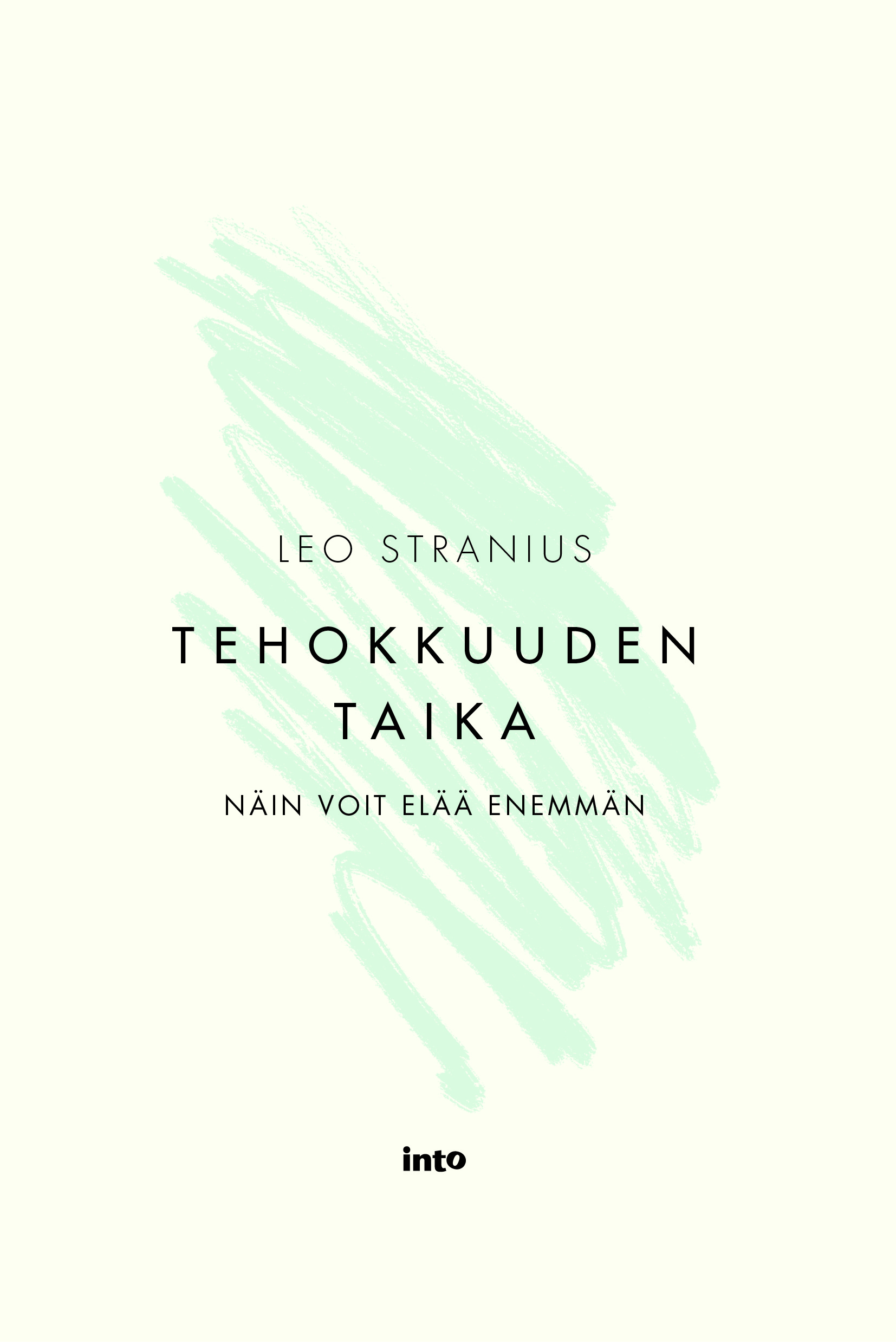 Tehokkuuden taika – Näin voit elää enemmän